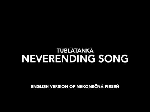 Tublatanka - Neverending Song