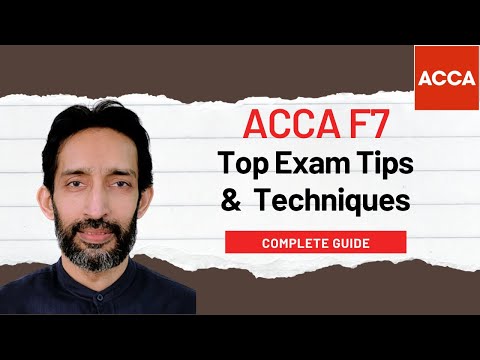 F7 Exam Techniques | Expert Tips to Score Top Marks in ACCA Financial Reporting (FR)