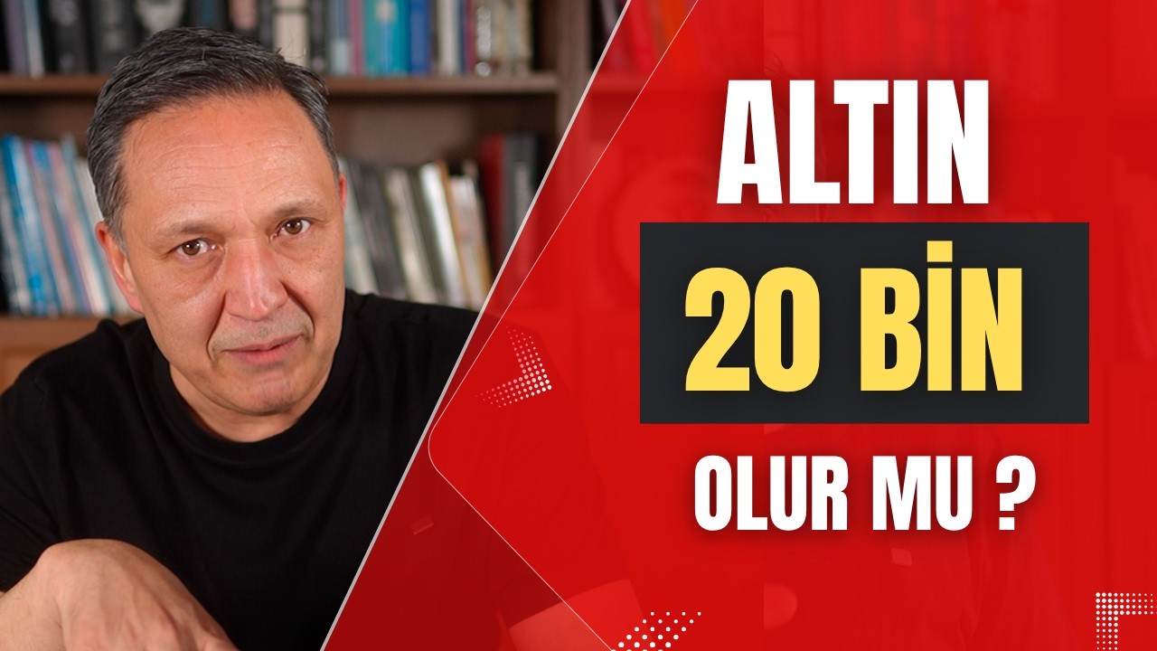 ALTIN 20 BİN OLUR MU? dolar, altın,gümüş,borsa,ekonomi