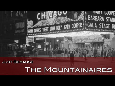 Just Because - The Mountainaires