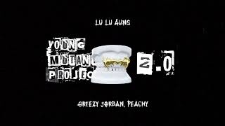 Lu Lu Aung - Greezy Jordan, Peachy
