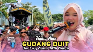 Download lagu GUDANG DUIT • NADIA AIKO • PUTRA PAI MUDA PPM • Sea Party Citemu 2026 Cirebon mp3