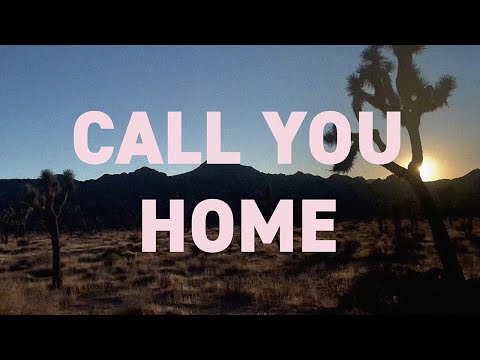 Video thumbnail for Call You Home