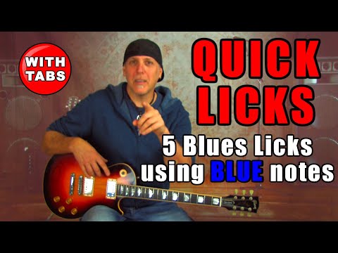 QUICK LICKS - 5 Blues Guitar Licks using blue notes - with TABS