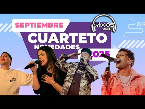 Novedades Cuarteto Septiembre 2025 | De Locos Online