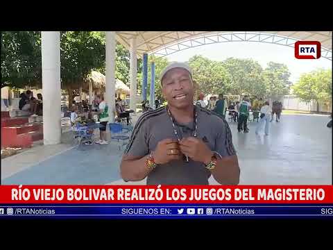 RÍO VIEJO BOLIVAR REALIZÓ LOS JUEGOS DEL MAGISTERIO