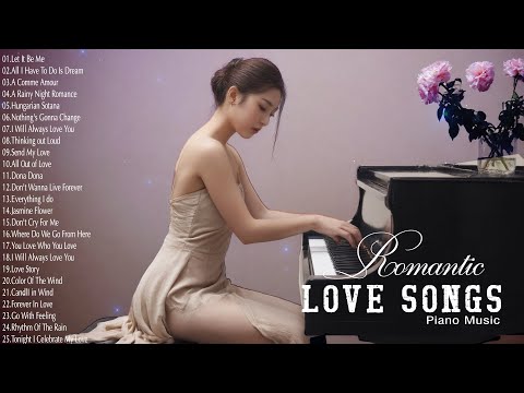 100 Beautiful Piano Love Songs Ever - Greatest Hits Love Songs 80's - Relaxing Instrumental Music