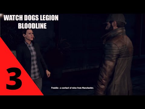 Watch Dogs LEGION BLOODLINE Gameplay Walkthrough Part 3 No Commentary (Xbox one)