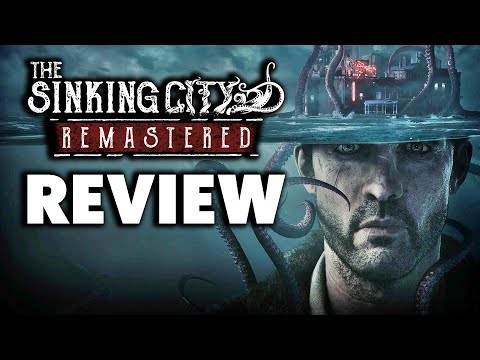 Sinking City Remastered Review - Is It A Worthy Upgrade?