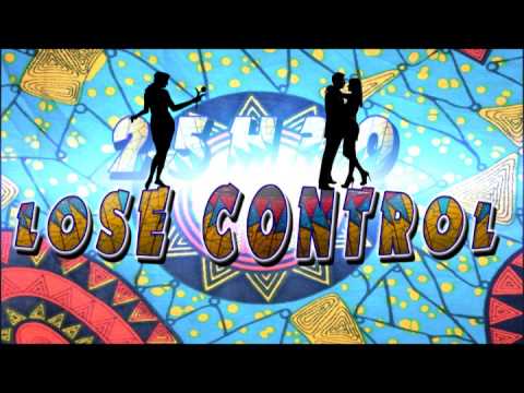 25H30 LOSE CONTROL