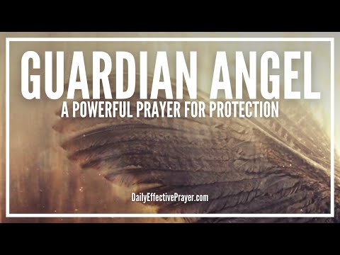 Prayer To Your Guardian Angel | Prayer For Guardian Angel Protection Video