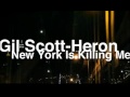 Gil Scott Heron + Jamie xx : New York Is Killing Me ...