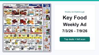 Key Food Weekly Ad (7/3/26 - 7/9/26) Top Deals