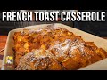 The Best French Toast Casserole Recipe