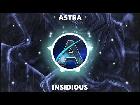 Astra - Insidious (Electro)