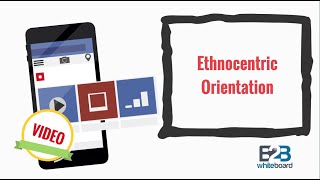 Ethnocentric Orientation