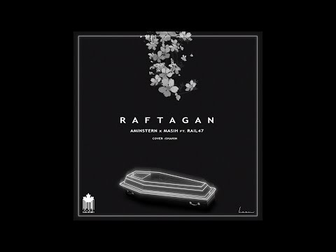 AMIN STERN x 27MASIH x  @Rail47  - RAFTAGAN (Official Audio)