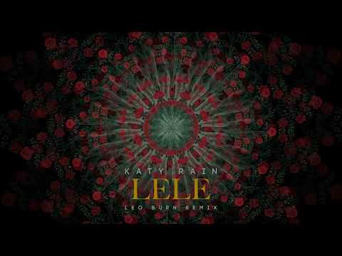 Katy Rain - Lele (Leo Burn Remix)