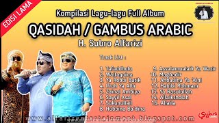 Kompilasi Lagu lagu Qasidah Gambus Arabic H Subro ...