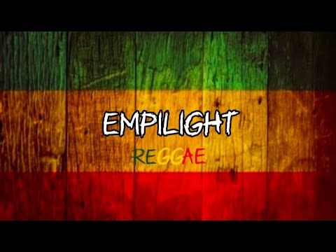 Empilight-reggae(lyrics)
