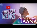 Oh Oh Jaane Jaana New Version New Cover Song 2020 Hindi Video Song