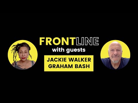 Frontline with Jackie Walker and Graham Bash