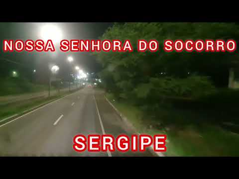 NOSSA SENHORA DO SOCORRO - SERGIPE 