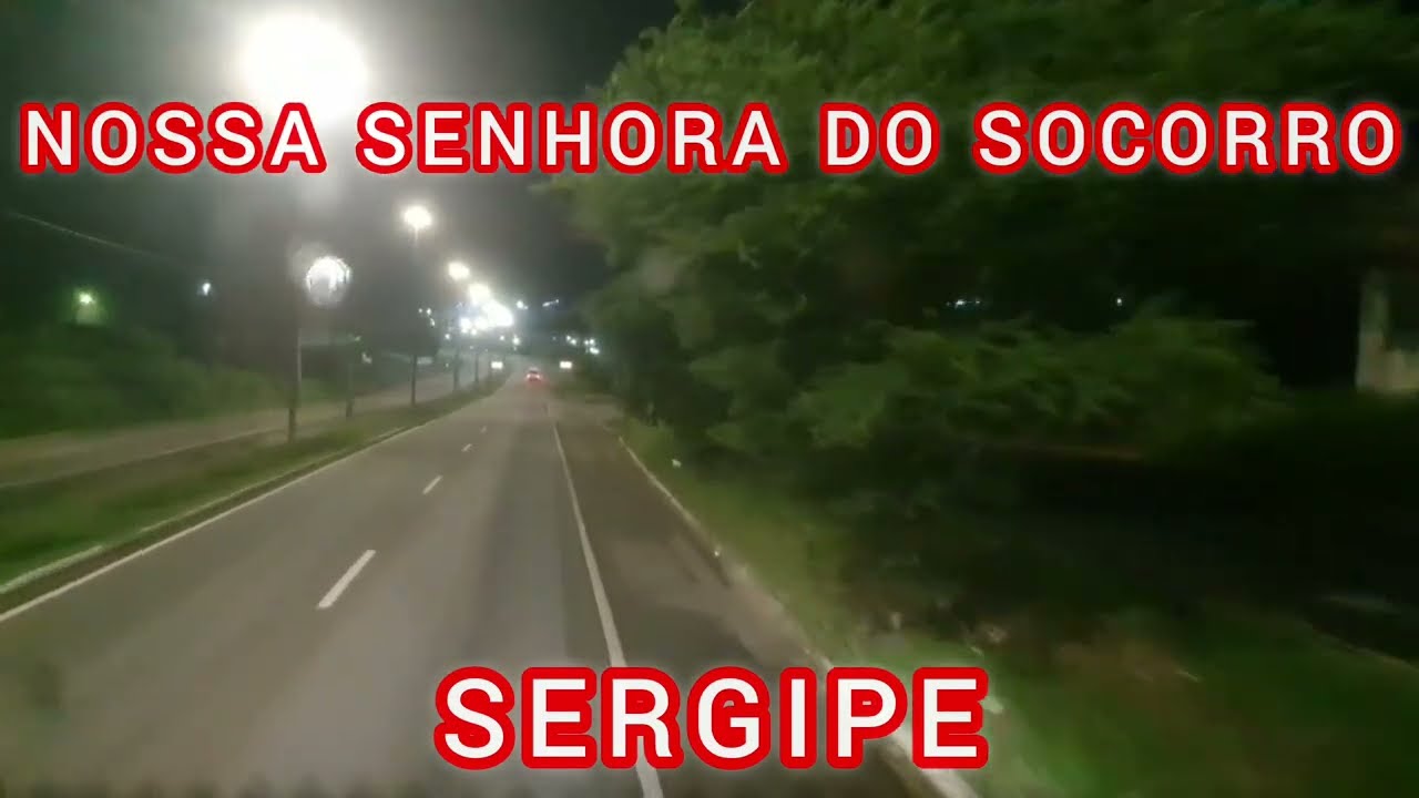 NOSSA SENHORA DO SOCORRO - SERGIPE 