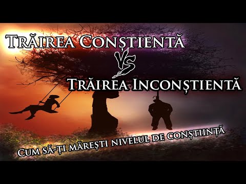 Conștient vs. Inconștient ~ Cum să-ți mărești Nivelul de Conștiință ~ Starea de Victimă