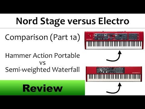 Nord Stage 3 versus Nord Electro 5D Keybed Comparison (Part 1A)