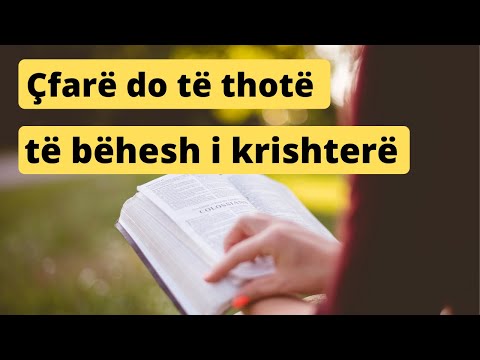 Çfarë do të thotë të bëhesh i krishterë ungjillor | Predikim shqip