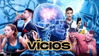 Sobre vícios e outras porcarias