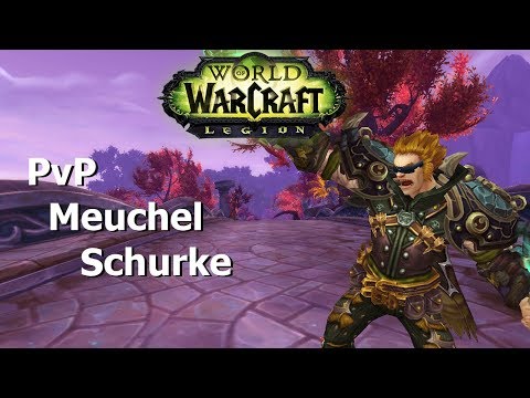 Let's Play WoW Legion PvP Meuchel Schurke #102 Ein Plan