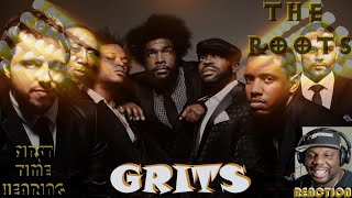 The Roots - Grits "THERE ACTUALLY A GOOD GROUP" ("REACTION") | FIRST TIME HEARING🐐🐐🔥🔥