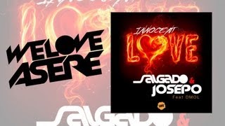 Salgado & Josepo feat DMOL - Innocent Love