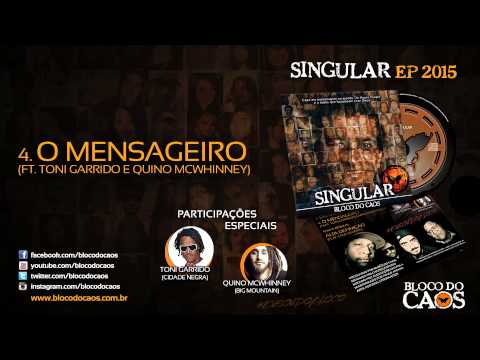 Bloco do Caos - O Mensageiro (feat. Toni Garrido e Quino McWhinney)