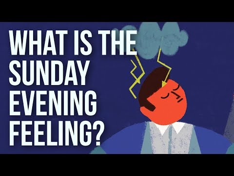 What Is the Sunday Evening Feeling?