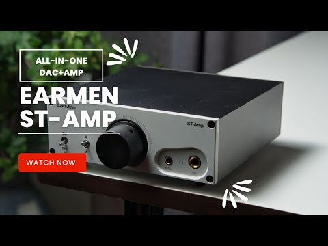 Earmen ST Amp Review