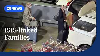 Australia investigates ISIS-linked families returned from Syrian Al-Roj camp