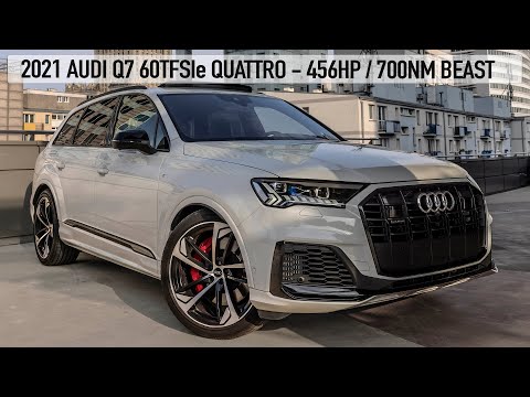 2021 AUDI Q7 60TFSIe QUATTRO 456HP/700NM - THE ELECTRIFIED BIG SUV - ALMOST SQ7 POWER - 4K