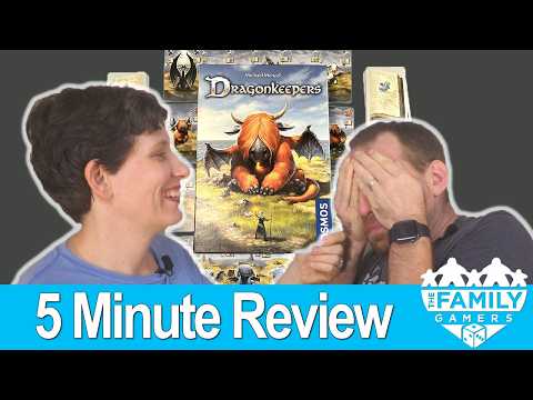 SNAP Review – Dragonkeepers [with The Family Gamers]