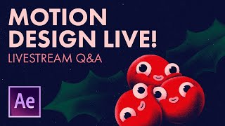 Motion Design Live Q&A - Animation, Design & Illustration Livestream