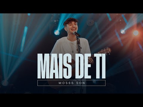 Mais De Ti - Moses Son