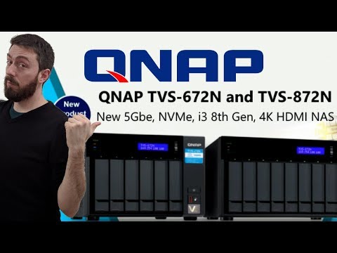 QNAP TVS-672N and TVS-872N 5Gbe Powerful NAS for Home and Business