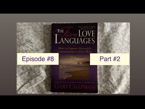 The Five Love Languages - Part 2