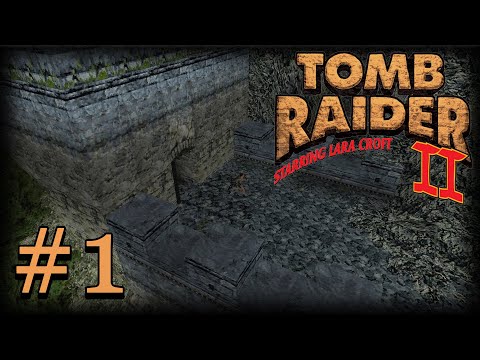 (Porzucona) Zagrajmy w Tomb Raider II(na 100%) odc.1 - Nowa Przygoda
