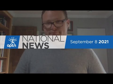 APTN National News September 8, 2021 – Indigenous candidate record, Resistance delays pollution