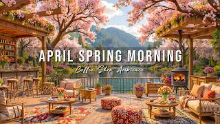 Download lagu Warm April Spring Morning at Outdoor Coffee Shop Ambience 🌸 Smooth Piano Jazz Music for Work & Study mp3