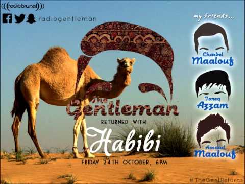 The Gentleman and Friends Radio Show (with Assaad Maalouf, Tareq Azzam and Charbel Maalouf) - Habibi