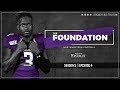 Football The Foundation Season 5 Episode 4 10 23 19